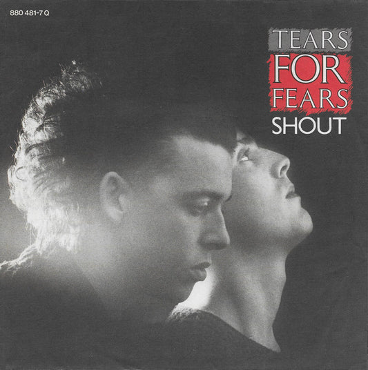 Tears For Fears : Shout (7", Single)