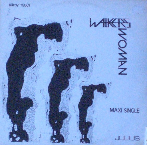 The Walkers (2) : Woman / Julius (12")