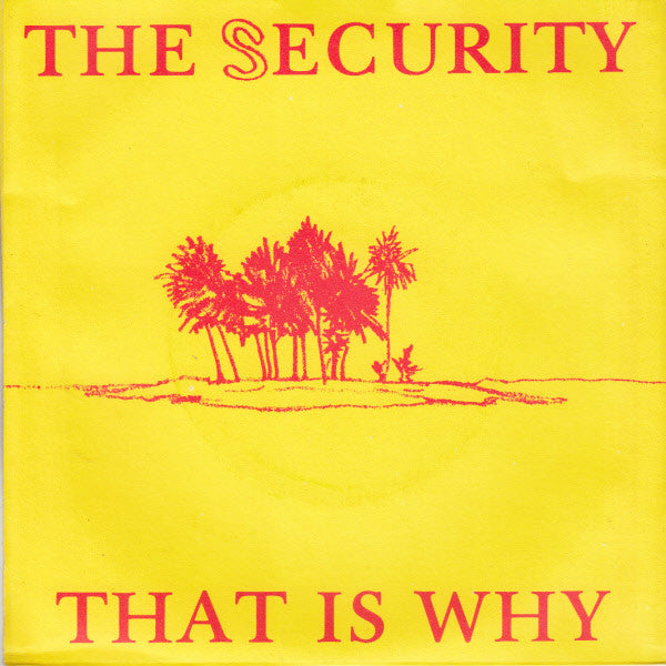 The Security : That Is Why (7", Single)