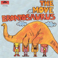 The Move : Brontosaurus (7