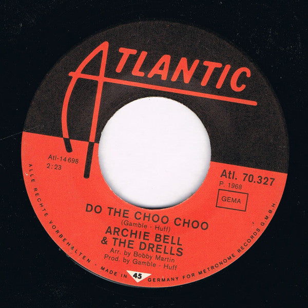 Archie Bell & The Drells : Do The Choo Choo / Love Will Rain On You (7")