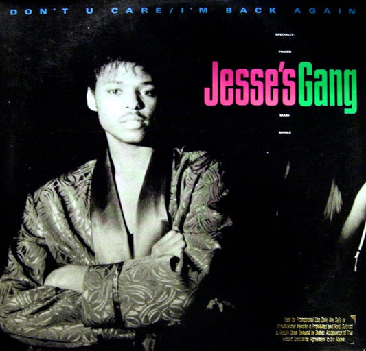 Jesse's Gang : Don't U Care / I'm Back Again (12")