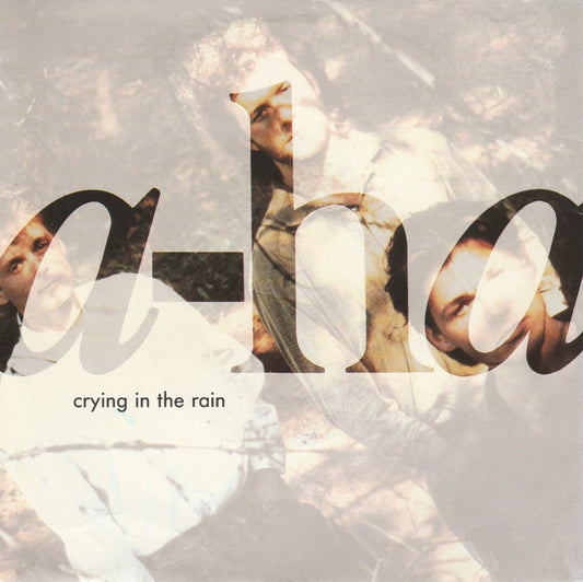 a-ha : Crying In The Rain (7", Single, Lar)