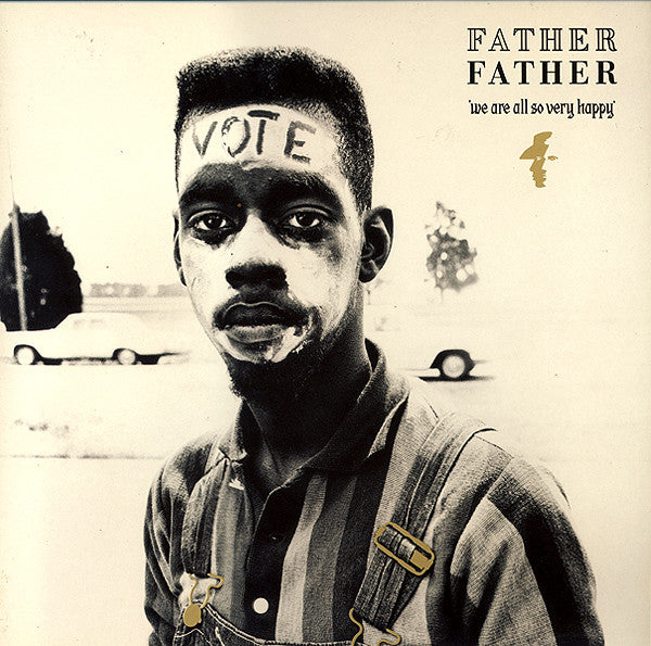 Father Father : We Are All So Very Happy (LP, Album, Gat)