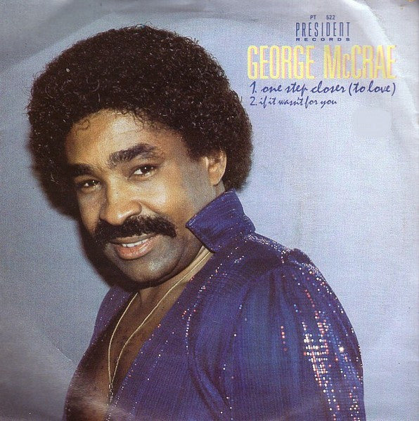 George McCrae : One Step Closer (To Love) (7", Single)