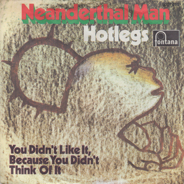 Hotlegs : Neanderthal Man (7", Single, Mono)