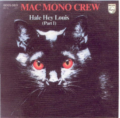 Mac Mono Crew : Hale Hey Louis (7", Single)