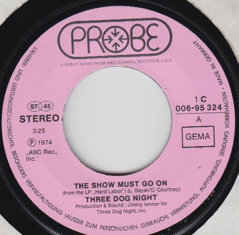 Three Dog Night : The Show Must Go On (7", Single)