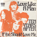 Ten Years After : Love Like A Man (7