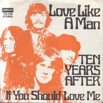 Ten Years After : Love Like A Man (7", Single)