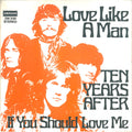 Ten Years After : Love Like A Man (7