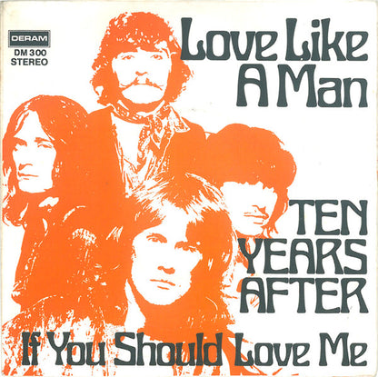 Ten Years After : Love Like A Man (7", Single)