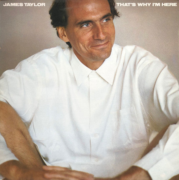 James Taylor (2) : That's Why I'm Here (LP, Album)