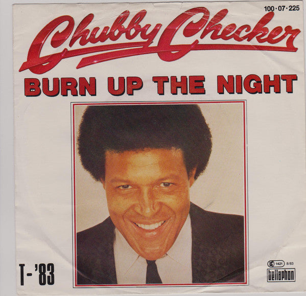 Chubby Checker : Burn Up The Night (7")