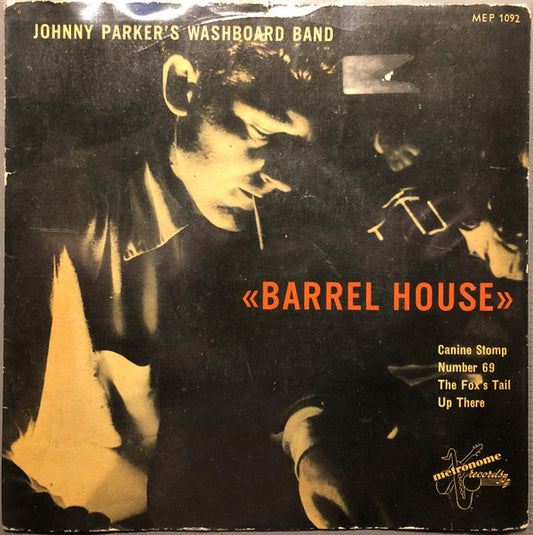 Johnny Parker's Washboard Band : Barrel House (7", Single)