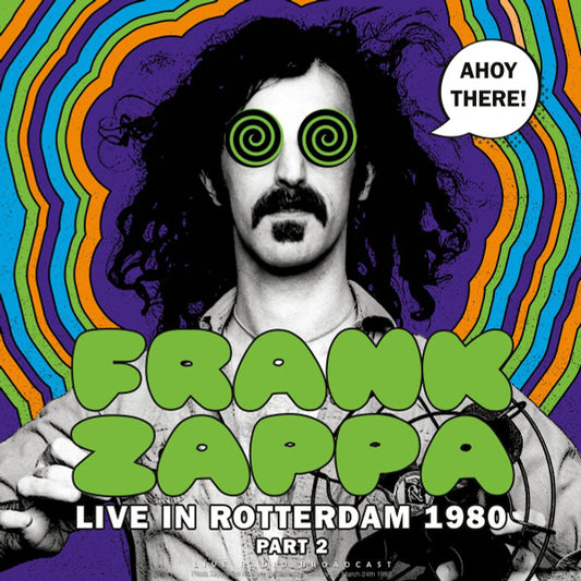 Frank Zappa : Ahoy There! Live In Rotterdam 1980 (Part 2) (LP, Unofficial, 180)