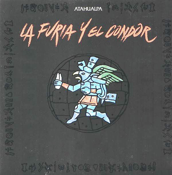 Atahualpa : La Furia Y El Condor (12", Maxi)