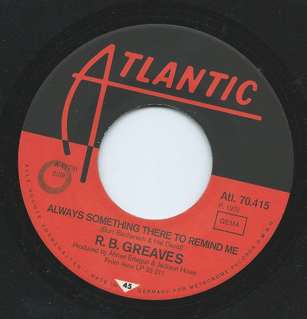 R.B. Greaves : Always Something There To Remind Me (7")