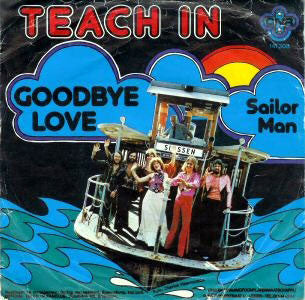 Teach-In : Goodbye Love (7")