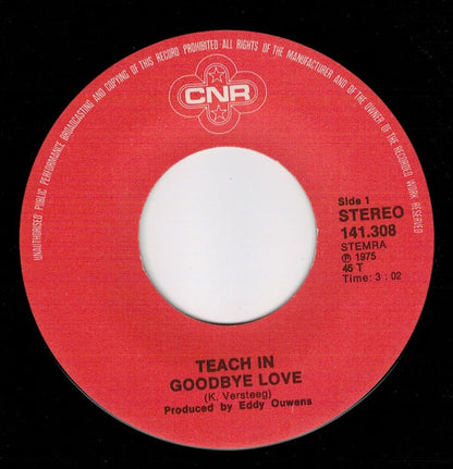 Teach-In : Goodbye Love (7")