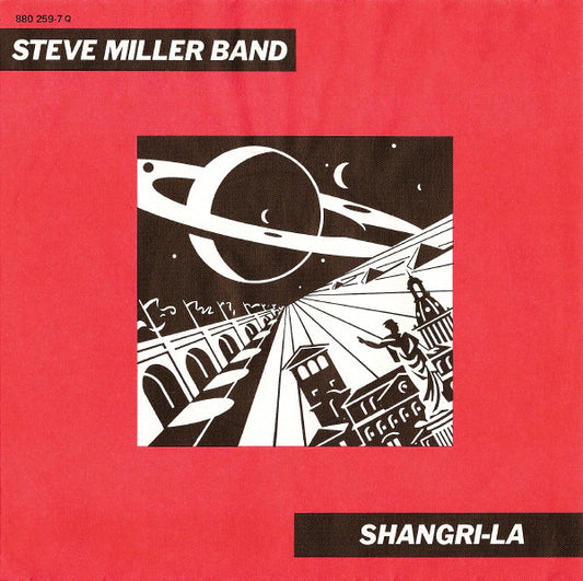 Steve Miller Band : Shangri-La (7")