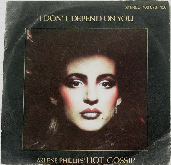 Hot Gossip : I Don't Depend On You (7", Single)