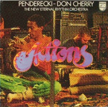 Penderecki* - Don Cherry & The New Eternal Rhythm Orchestra : Actions (LP, Album, Gat)