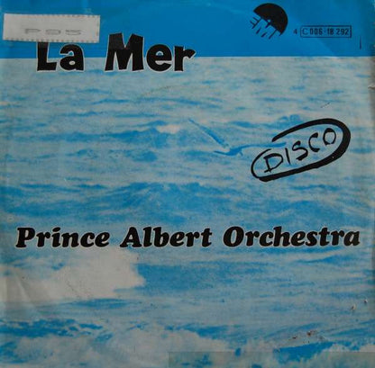 Prince Albert Orchestra : La Mer (7", Single)