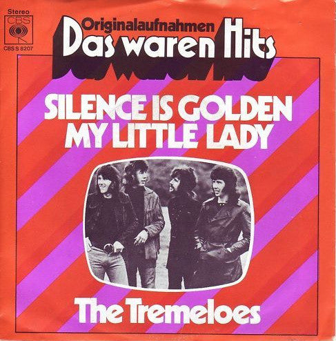 The Tremeloes : Silence Is Golden / My Little Lady (7", Single, RE)