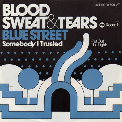 Blood, Sweat And Tears : Blue Street (7", Single)