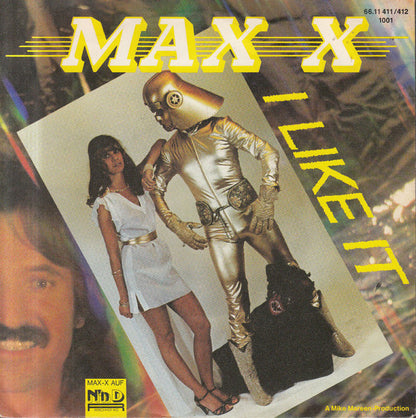 Max X : I Like It (7", Single)