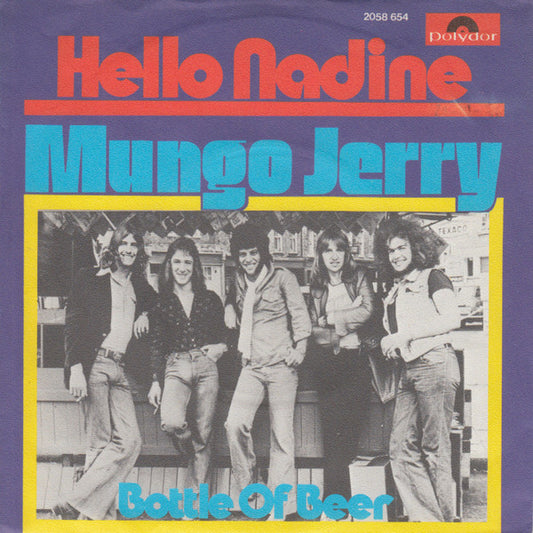 Mungo Jerry : Hello Nadine (7", Single)