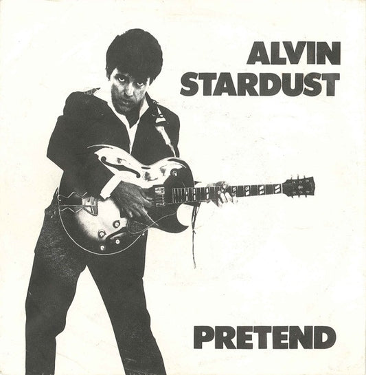 Alvin Stardust : Pretend (7", Single)