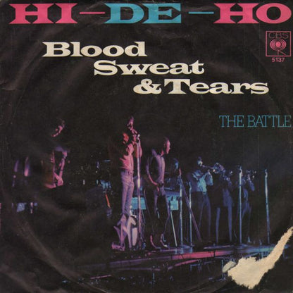 Blood, Sweat And Tears : Hi-De-Ho (7", Single)