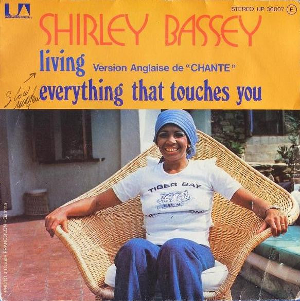 Shirley Bassey : Living (Version Anglaise De "Chante") / Everything That Touches You (7")