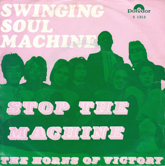 Swinging Soul Machine : Stop The Machine (7", Single, Mono)