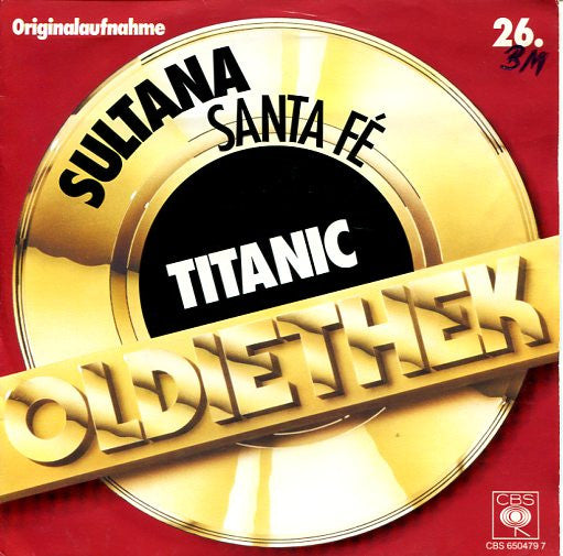 Titanic (3) : Sultana / Santa Fé (7", Single, RE)