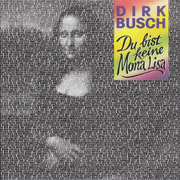 Dirk Busch : Du Bist Keine Mona Lisa (7", Single)