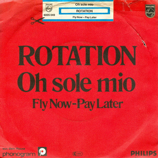 Rotation (4) : Oh Sole Mio (7", Single)