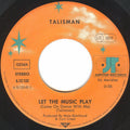 Talisman (9) : Let The Music Play (Come On Dance With Me) (7