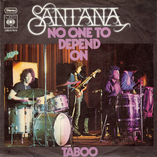 Santana : No One To Depend On / Taboo (7", Single)