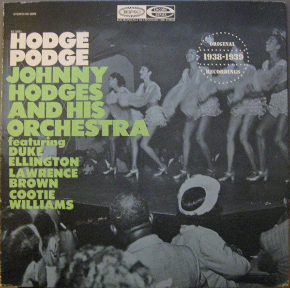 Johnny Hodges And His Orchestra Featuring Duke Ellington, Lawrence Brown & Cootie Williams : Hodge Podge (LP, Comp)