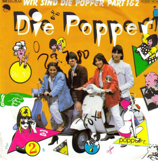 Die Popper : Wir Sind Die Popper (7")