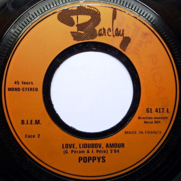 Poppys : Non, Non, Rien N'a Changé / Love, Lioubov, Amour (7", Single, Mono)