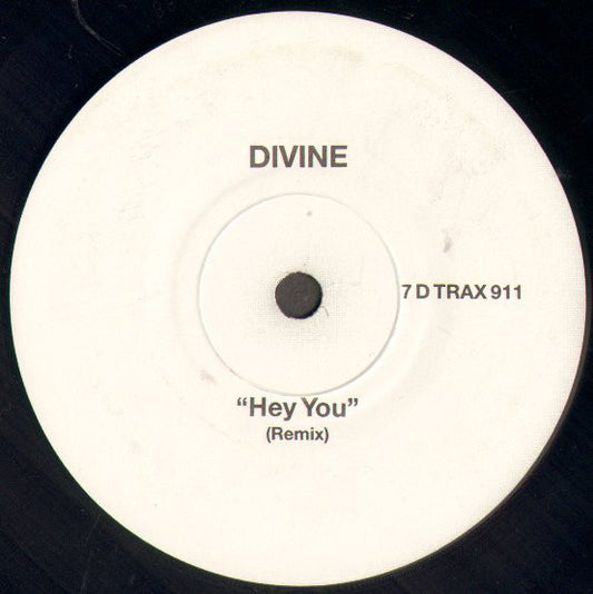 Divine : Hey You (Remix) (7", Single, Promo)