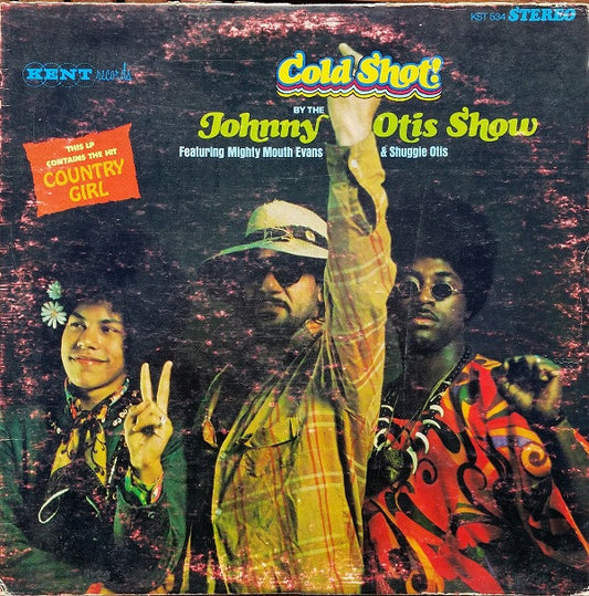 The Johnny Otis Show Featuring Delmar "Mighty Mouth" Evans & Shuggie Otis : Cold Shot! (LP, Album)