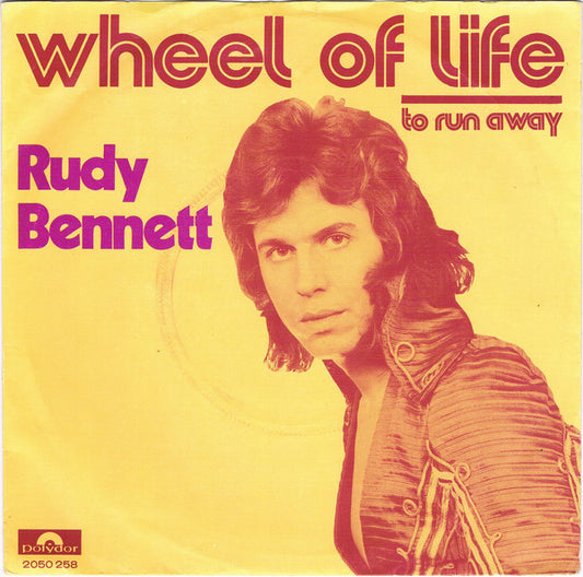 Rudy Bennett : Wheel Of Life (7", Single)