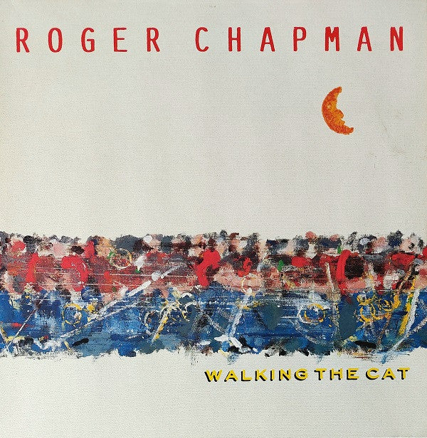 Roger Chapman : Walking The Cat (LP, Album)