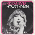 The Kiki Dee Band : How Glad I Am (7