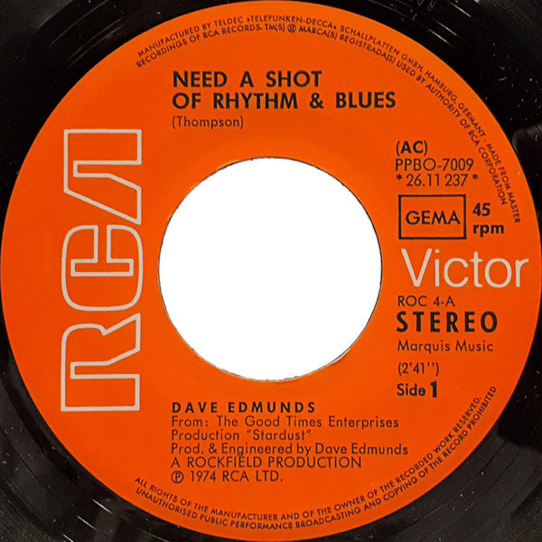 Dave Edmunds : Need A Shot Of Rhythm & Blues (7", Single)